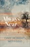 Always Near