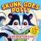 Skunk Goes Potty