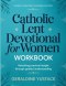 Modest Commitment Expressed In Effort Catholic Lent Devotional For Women : Unlocking practical insight through guided understanding