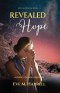 Revealed Hope: A Journey for Such a Time as This
