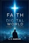 Faith in a Digital World: Strengthening Your Belief