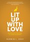 Lit Up with Love