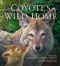 Coyote\'s Wild Home