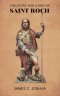 The Story And Litany Of Saint Roch