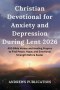 Christian Devotional for Anxiety and Depression During Lent 2026 : 400 Bible Verses and Healing Prayers to Find Peace, Hope, and Emotional Strength Be