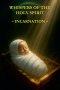 Whispers of the Holy Spirit - Incarnation