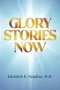 Glory Stories Now