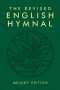 The Revised English Hymnal Melody edition