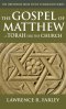 The Gospel of Matthew: Torah for the Church