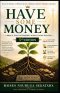 Have Some Money: A Biblical Guide to Prosperity Without Losing Your Soul