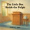 The Little Box Beside the Pulpit