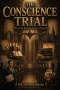 The Conscience Trial