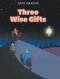 Three Wise Gifts
