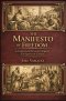 The Manifesto of Freedom: An Exegetical and Rhetorical Investigation of the Epistle to the Galatians