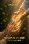 Whispers of the Holy Spirit - Kindness