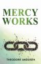 Mercy Works