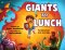 Giants for Lunch