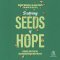 Scattering Seeds of Hope