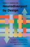 Neurodivergent by Design