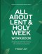 Honest Devotion applied through Effort All About Holy Week : Navigating transformative lessons with confidence and purpose