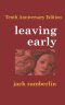 Leaving Early Tenth-Anniversary Edition