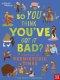 British Museum: So You Think You\'ve Got It Bad? A Kid\'s Life In Prehistoric Times