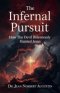 The Infernal Pursuit