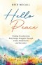 Hello Peace: Finding Freedom from Body Image Struggles Through Faith, Motherhood, and Surrender