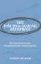 The Disciple-Making Blueprint: How Intentional Systems Strengthen Disciple-Making Churches