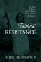 Faithful Resistance