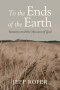 To the Ends of the Earth