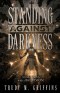 Standing Against Darkness: A Little Church with a BIG VISION