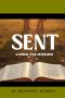 SENT: LIVING THE MISSION