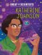 Great Scientists: Katherine Johnson