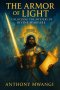 The Armour of Light: UNLOCKING THE MYSTERY OF DIVINE WARFARE