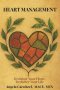 HEART MANAGEMENT: Declutter Your Heart, Declutter Your Life