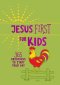 Jesus First for Kids
