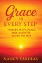 Grace in Every Step: Finding Faith, Peace, and Laughter Along the Way