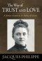The Way of Trust and Love