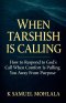 When Tarshish Is Calling: How to Respond to God's Call When Comfort Is Pulling You Away From Purpose