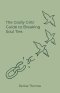 The Godly Girls' Guide to Breaking Soul Ties