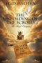 The Unfolding of the Scrolls; the Final Chapter
