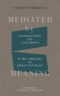 Mediated by Meaning