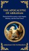 The Apocalypse of Abraham: Visions of Faith, Judgment, and Divine Mysteries (Deluxe Hardbound Edition)
