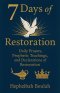 7 Days of Restoration - Daily Prayers, Prophetic Teachings, and Declarations of Restoration