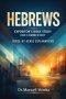 HEBREWS : Verse-by-Verse: The Expositor's Bible Study and Commentary