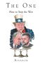 The One: How to Stop the War