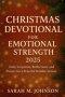 Christmas Devotional for Emotional Strength 2025: Daily Scriptures, Reflections, and Prayers for a Peaceful Holiday Season