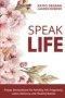Speak Life: Prayer Declarations for  Fertility, IVF, Pregnancy,  Labor, Delivery, and Healthy Babies