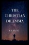 The Christian Dilemma